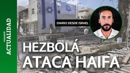 ¿Por qué Hezbolá ataca Haifa? Las claves de la guerra