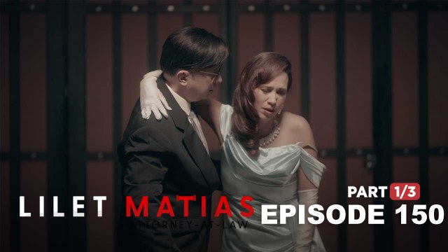 Lilet Matias, Attorney-At-Law: Is Ramir the last one to see Meredith alive? (Episode 150 - Part 1/3)