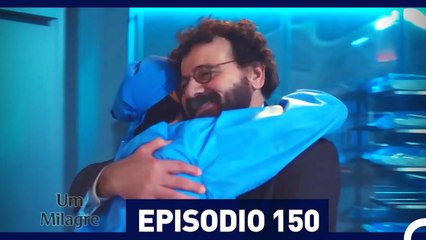Um Milagre Episódio 150 | Dublagem em Português - Uma História de Superação e Esperança ✨