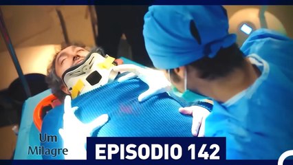 Um Milagre Episódio 142 (Dublagem em Português)