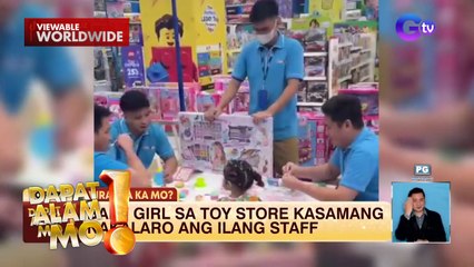 Chikiting, nakipaglaro sa ilang staff sa toy store | Dapat Alam Mo!