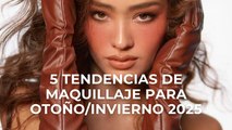 5 tendencias de maquillaje para Otoño/Invierno 2025