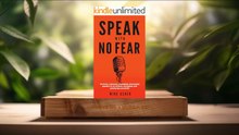 [Review] Speak With No Fear (Mike Acker) Summarized.