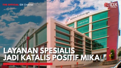 Layanan Spesialis Jadi Katalis Positif MIKA