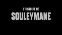 L’HISTOIRE DE SOULEYMANE (2024) Bande Annonce VF - HD