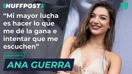Ana Guerra: "Mi mayor lucha es hacer lo que me dé la gana e intentar que me escuchen"