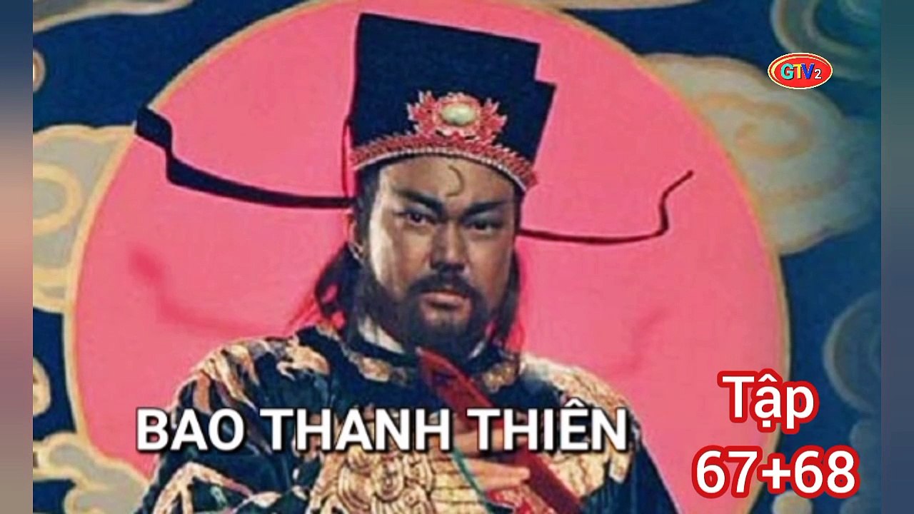 Tập 67 ; 68 | Bao Thanh Thiên (1991) Lồng Tiếng