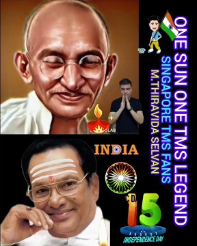காந்தி ஐயா நேரு மாமா காமராஜர் ஐயா புகழ் வாழ்க TMS LEGEND M.THIRAVIDA SELVAN SINGAPORE TMS FANS