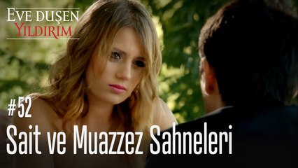 Sait ve Muazzez Sahneleri - Eve  Düşen Yıldırım