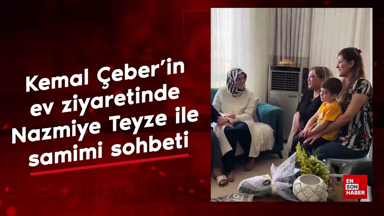 Kemal Çeber'in ev ziyaretinde Nazmiye Teyze ile samimi sohbeti