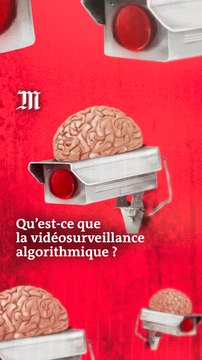 Qu’est-ce que la vidéosurveillance algorithmique ? Comprendre en trois minutes
