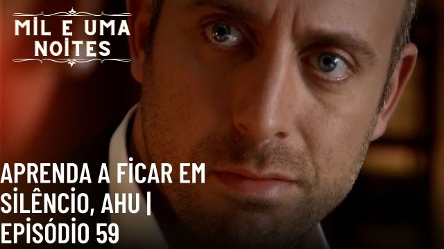 Aprenda a ficar em silêncio, Ahu | Mil e Uma Noites - Episódio 59