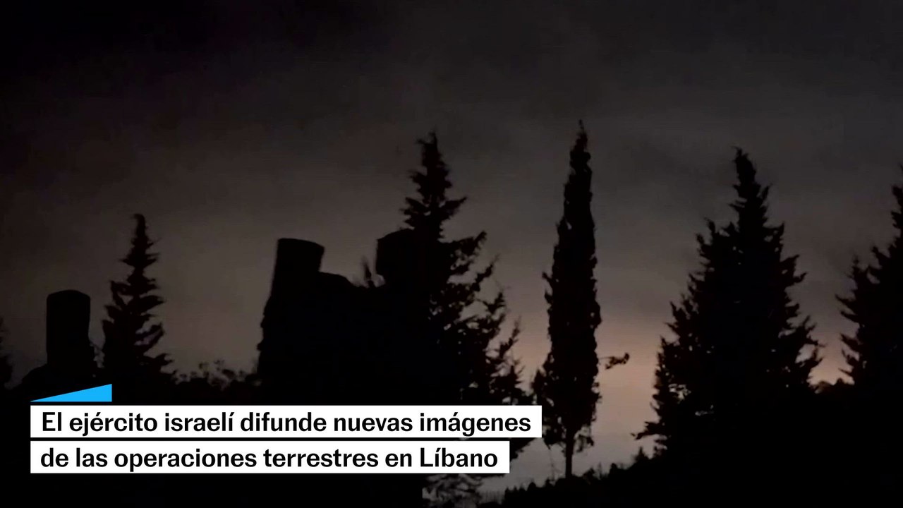 El ejército israelí difunde un vídeo que muestra operaciones terrestres en Líbano