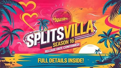 MTV Splitsvilla Season 16 Release Date Confirmed! | Full Details Inside