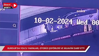 Tải video: Burdur’da yolcu yakınları, otobüs şoförleri ve muavini darp etti