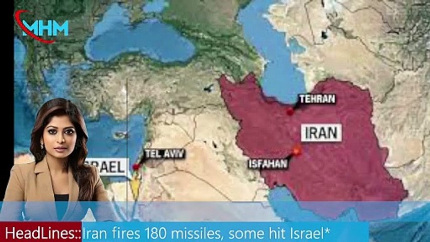 Iran fires 180 missiles, some hit Israel. MHM NEWS