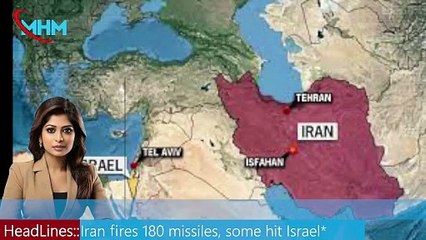 Iran fires 180 missiles, some hit Israel. MHM NEWS