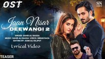 Jaan Nisar | Full OST | Sahir Ali Bagga | Ft. Danish Taimoor, Hiba Bukhari