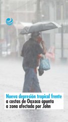 Nueva depresión tropical frente a costas de Oaxaca apunta a zona afectada por John