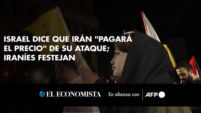 Israel dice que Irán pagará el precio de su ataque; iraníes festejan