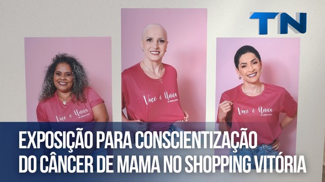 Exposição para conscientização do câncer de mama no Shopping Vitória