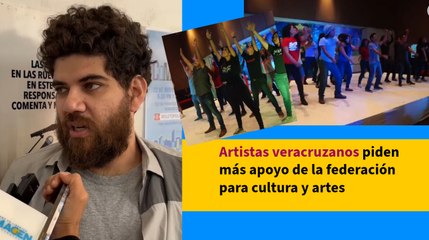 Artistas veracruzanos piden más apoyo de la federación para cultura y artes