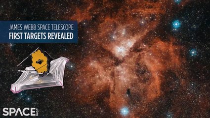 James Webb Space Telescope's First Targets