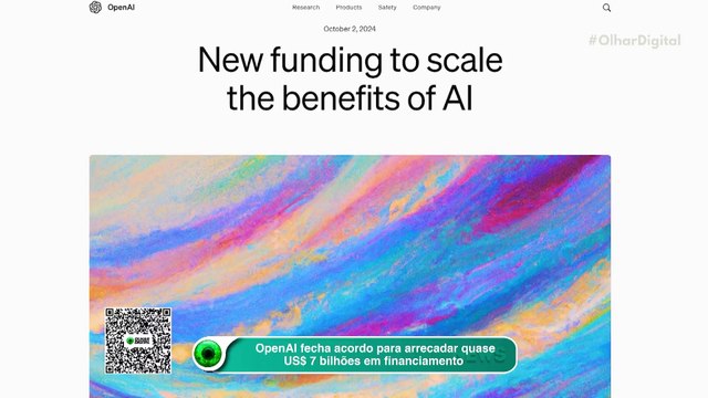 OpenAI fecha acordo para arrecadar quase US$ 7 bilhões em financiamento