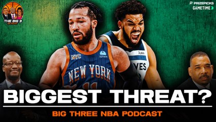 Can KAT Turn the Knicks into the Celtics' Biggest Rival? 🏀 | Big 3 NBA Podcast