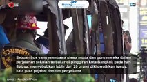 20 Orang Lebih Dikhawatirkan Tewas Sebab Bus Terbakar di Bangkok