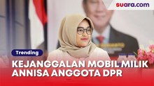 Kejanggalan Mobil Milik Anggota DPR Termuda Annisa Mahesa, Data LHKPN Tak Sesuai dengan Faktanya?