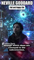 NEVILLE GODDARD ❯ Full and Happy Life