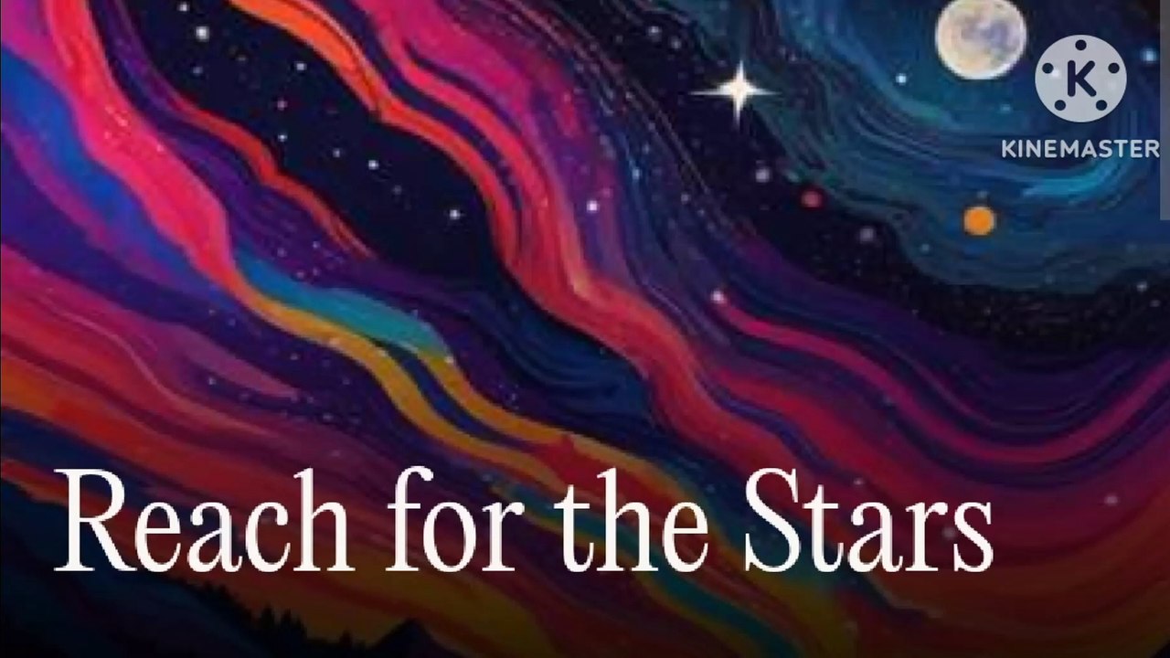 Reach for the Stars