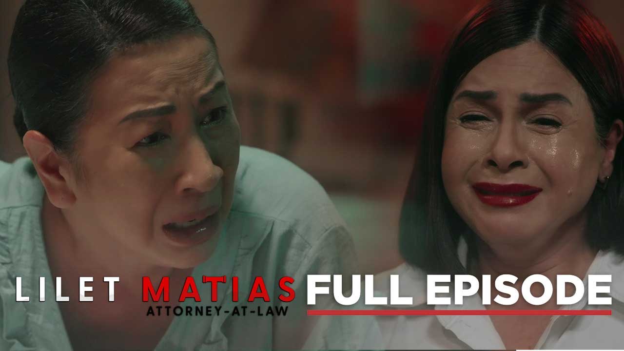 Lilet Matias, Attorney-At-Law: The two mothers’ guilty conscience (Full Episode 151) October 3, 2024