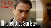 Ölmeden önce son istek - Bir Aşk Hikayesi