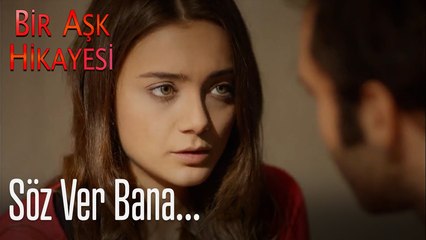 Söz ver bana - Bir Aşk Hikayesi