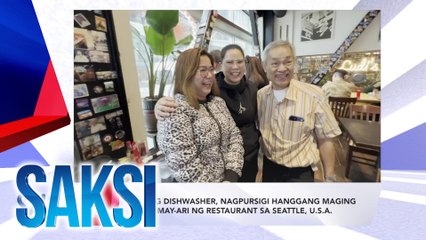 SAKSI Recap: Dating dishwasher, nagpursigi hanggang maging may-ari ng restaurant sa Seattle, U.S.A. (Originally aired on Oct. 2, 2024 )