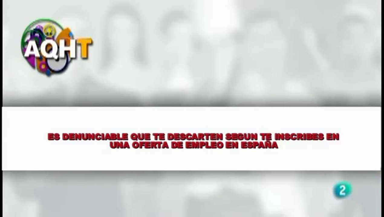 ES DENUNCIALBLE QUE TE DESCARTE SEGUN TE INCRIBES EN UNA OFERTA DE EMPLEO EN ESPAÑA