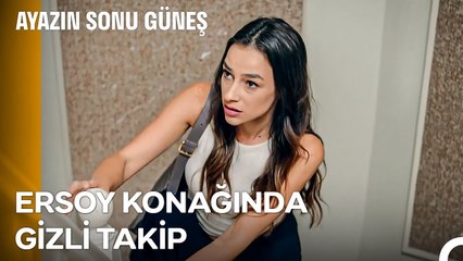Güneş Gizlice Ayaz'ın Evine Girdi - Ayazın Sonu Güneş 53. Bölüm
