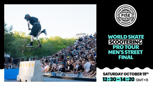 FISE SHANGHAI 2024 | World Skate Scootering Pro Tour Street's Men Final