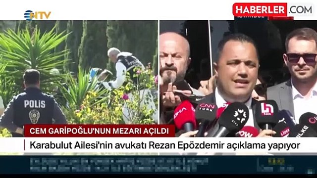 Karabulut ailesinin avukatı: Cem Garipoğlu'nun mezarında kefen ve bez yoktu, kemikler ve kafatası dağınıktı
