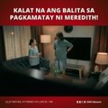 Lilet Matias, Attorney-at-Law: Ang balita sa pagkamatay ni Meredith, kumalat na! (Episode 148)