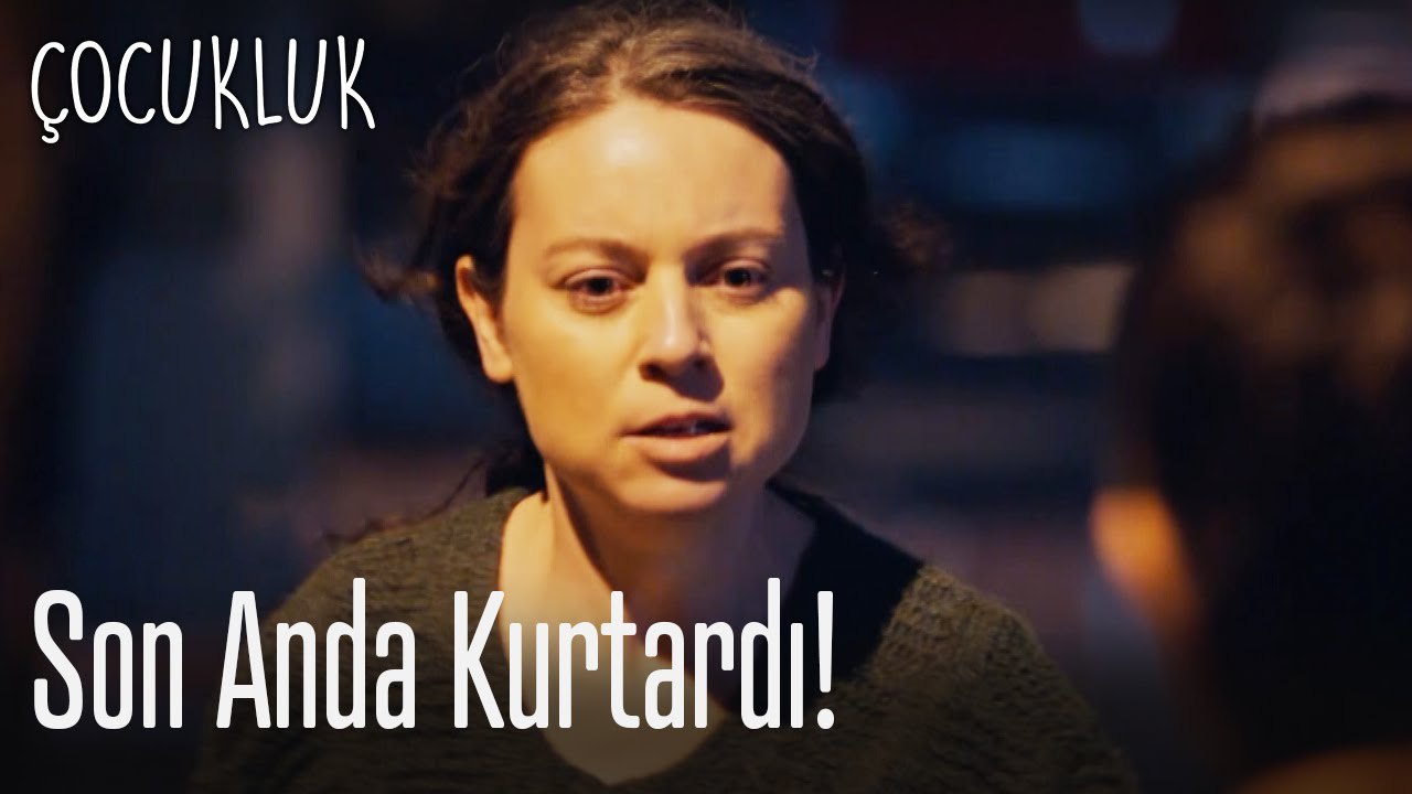 Son anda kurtuldu - Çocukluk