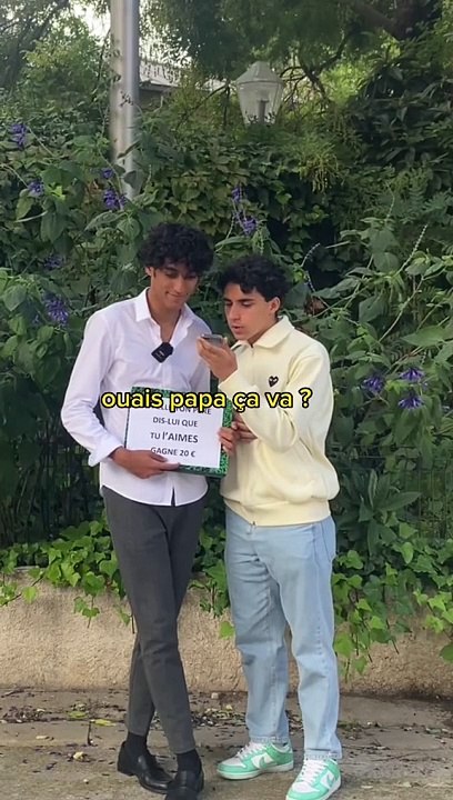 Appelle ton père dis lui que tu l’aimes gagne 20€