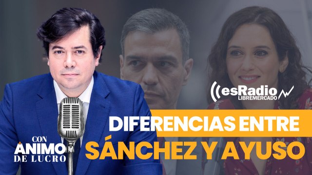 Con Ánimo de Lucro: Las cinco grandes diferencias entre Ayuso y Sánchez que convierten a Madrid en el único cohete de España