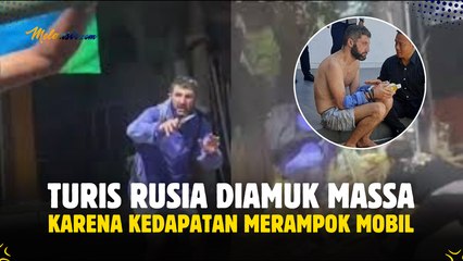 TURIS RUSIA DIAMUK MASSA DI BALI KARENA MERAMPOK MOBIL