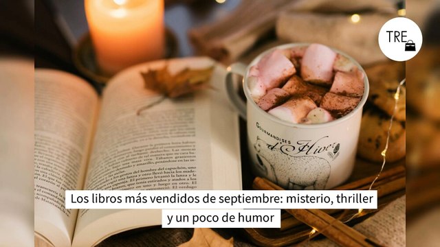 Los ocho adictivos libros más vendidos de septiembre: misterio, thriller y un poco de humor