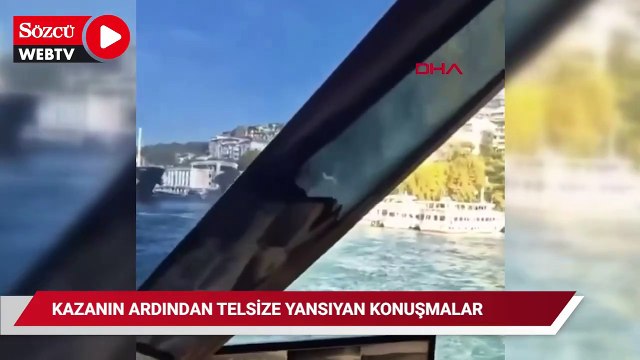 İstanbul Boğazı'nda 2 yük gemisi çarpıştı; telsiz konuşmaları ortaya çıktı