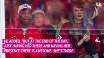 Travis Kelce's BFF Gives Honest Opinion on Having Taylor Swift at Games