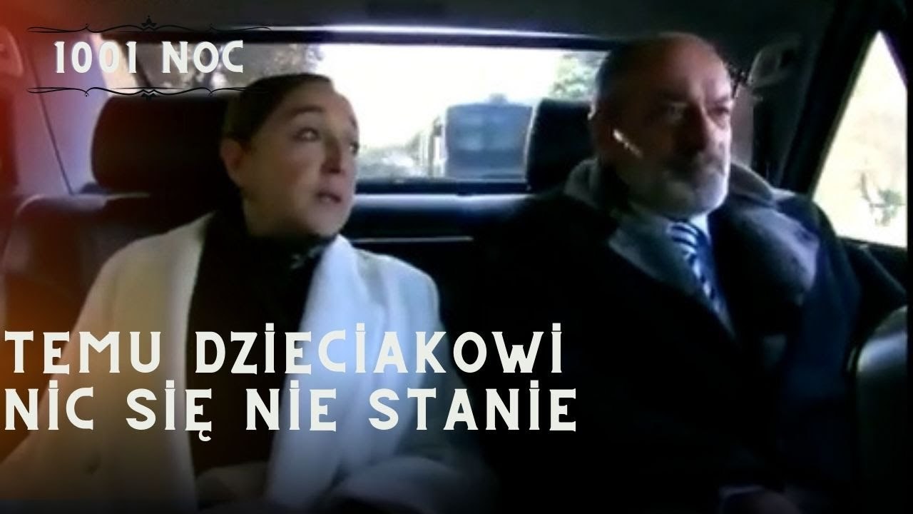 Temu dzieciakowi nic się nie stanie| 1001 Noc - Odcinek 10